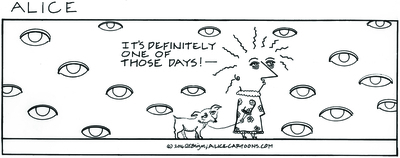 Alice© Cartoon - "One Of Those Days" in Black and White